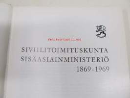 Siviilitoimituskunta - Sisäasiainministeriö 1869-1969