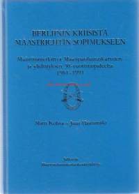 Berliinin kriisistä Maastrichtin sopimukseen