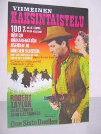 Viimeinen kaksintaistelu - Den sista duellen -elokuvajuliste, Robert Taylor, Julie London, John Cassavetes