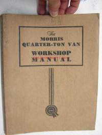The Morris Quarter-ton van workshop manual -korjaamokirja englanniksi