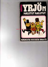 Yrjön halutut kalutut : Pakinoita vuosilta 1966-73