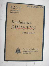 Koululaisen sivistyssanasto 1234 vierasperäistä kulttuurisanaa