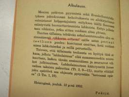 Harhaoppista ihmistä karta - Arvosteleva esitys huomattavimmista lahkoista 1. Mitä lahkolaisella tarkoitetaan