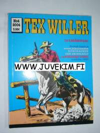 Tex Willer 2004 nr 4  (jatko ed. nroon  sekä Verinen virta v:lta 1963)