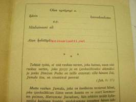 Työn vainioille muistokirja kansakoulusta Valistus