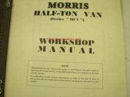Morris half-ton van series &quot;MCV&quot; workshop manual -korjaamo-ohjekirja