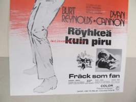 Röyhkeä kuin piru - Fräck som fan -elokuvajuliste, Burt Reynolds, Dyan Cannon, Buzz Kulik