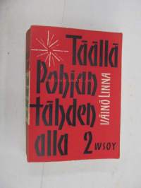 Täällä Pohjantähden alla - osa II. Pehmeä painos, punainen kansi