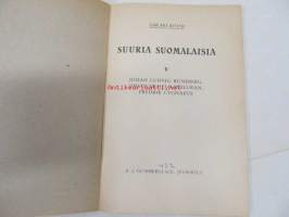 Suuria suomalaisia V Johan Ludvig Runeberg, Johan Vilhelm Snellman, Fredrik Cygnaeus