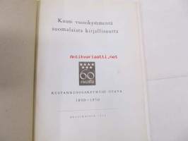 Kuusi vuosikymmentä suomalaista kirjallisuutta - Otavan historiaa kuvina - Kustannusosakeyhtiö kuvina 1890-1950