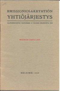 Emissioni Oy, yhtiöjärjestys 1919