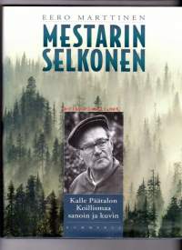 Mestarin selkonen - Kalle Päätalon Koillismaa sanoin ja kuvin