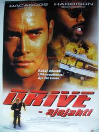 Drive - ajojahti, ohjaus Steve Wang, pääosanäyttelijät:Brittany Murphy, John Pyper-Ferguson, Kadeem Hardison, Mark Dacascos, elokuvajuliste  42x60 cm