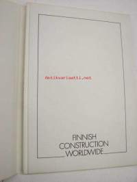 Finnish construction worldwide -suomalaisen rakennusteollisuuden toimintaa maailmalla