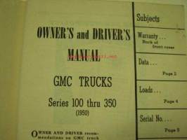 GMC Truck Models 100-350 Owner´s and Driver´s manual -käyttöohjekirja englanniksi