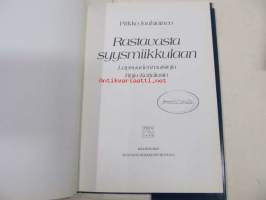 Rastavasta syysmiikkulaan - Lapsuudenmuistoja Raja-Karjalasta