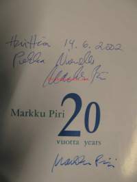 Markku Piri 20 vuotta years. Pirin signeeraus