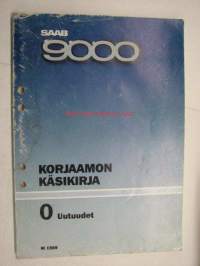 Saab 9000 Korjaamon käsikirja M 1989 0 Uutuudet -korjaamokirjasarjan osa