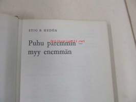 Puhu paremmin - myy enemmän