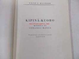 Kipinä-Kuoro kotona ja vierailla mailla. Poimintoja viisitoistavuotistaipaleelta