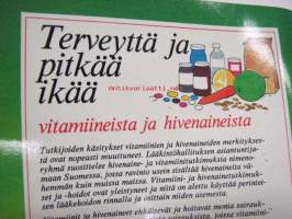 Terveyttä ja pitkää ikää vitamiineista ja hivenaineista