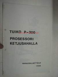 Tuiko P-200 prosessori ketjusahalla varaosaluettelo 1984