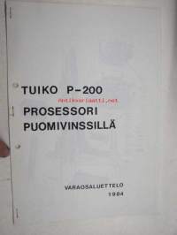 Tuiko P-200 prosessori puomivinssillä varaosaluettelo 1984