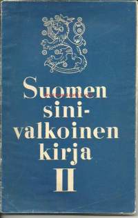 Suomen sinivalkoinen kirja. II