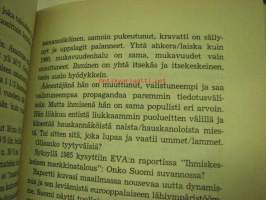 Yöpakkasista jäittenlähtöön - Kokomuksen kujanjuoksu 1958-1987