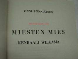 Miesten mies - Kenraali Wilkama
