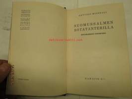 Suomussalmen sotatantereilla - Rintamamiehen kokemuksia
