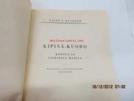 Kipinä-Kuoro kotona ja vierailla mailla - Poimintoja viisitoistavuotistaipaleelta