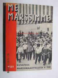 Me marssimme - kuvateos marssimaaottelusta v. 1941