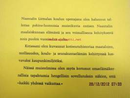 Ja aurinko paistaa niin hyville kuin pahoillekin... - muistelmia Naantalin elämästä