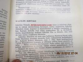 Ja aurinko paistaa niin hyville kuin pahoillekin... - muistelmia Naantalin elämästä