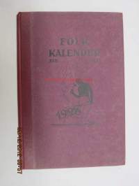 Folk kalender XVII 1928, innehåller mm. följande artikel; I anledning av tioårsminnet - inbördeskrig, Hur vi bygger och bor, Litet om suggestion och hypnos, Ur