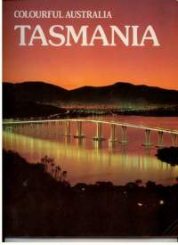 Tasmania. Colourful Tasmania. Matkailukirjanen
