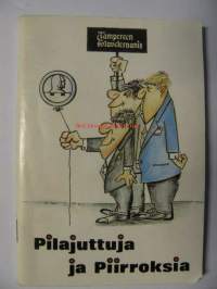 Pilajuttuja ja piirroksia. n:o 1 Tampereen sotaveteraanit