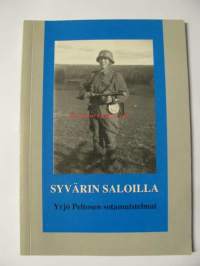 Syvärin saloilla. Yrjö Peltosen sotamuistelmat vv.1939-