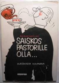 Saiskos pastorille olla... Hurskasta huumoria koko rahalla.