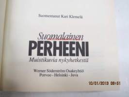 Suomalainen perheeni - Muistikuvia nykyhetkestä