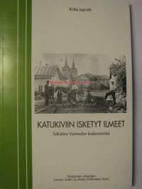 Katukiviin isketyt ilmeet. Tutkielma Vammalan kadunnimistä.