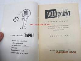 Pilapaloja - neljäs lataus - hymyn aihetta ja naurun juurta nuorille ja vanhoille huolten ja haaveitten rasittamille ihmisille jouluksi 1961