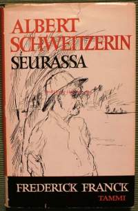 Albert Schweitzerin seurassa