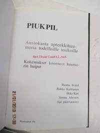 Piukpil - ansiokasta apteekkihuumoria todellisille tosikoille