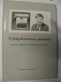 Pyhäjokialueen puolesta.pee/teen pakinoita. Nimikirjoituksella