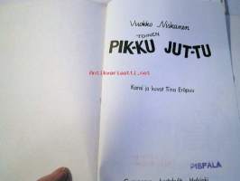 toinen PIk-KU JUT-TU