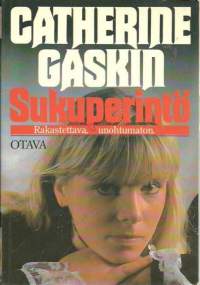 Sukuperintö / Catherine Gaskin ; suom. P. Lehtonen.