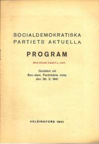Socialdemokratiska partiets aktuella Program  H:fors 30.3.1941
