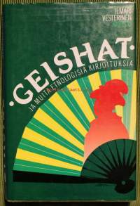 Geishat ja muita etnologisia kirjoituksia